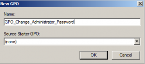 Создадим групповую политику и назовем её: GPO_Change_Administrator_Password